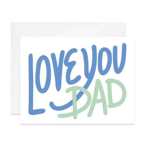 Good Juju Ink Father's Day Card - Love You Dad